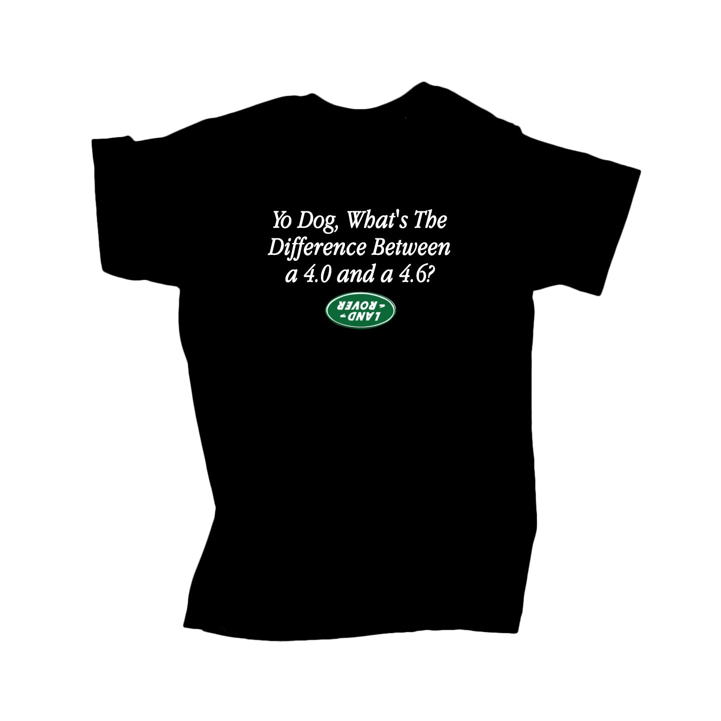 Rover 4.6 Tee (Limited Edition) TDL – The Dirt Label